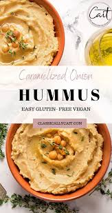 Caramelized Onion Hummus Classically Cait Recipe Hummus Recipe Homemade Vegan Hummus Recipe Easy Hummus Recipe