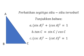 Perbandingan trigonometri pada segitiga siku siku duration. Soal Trigonometri Penyelesaian Identitas Dan Konsep Phytagoras Halaman All Kompas Com