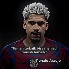 Ronald Araújo Frases