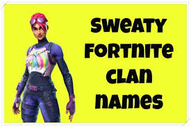 Players like shroud, tfue, scout, ninja, s1mple have started a new trend of cool and unique names for gaming. Clan Sweaty Fortnite Names List Fortnite Clan Names Find 300 Good Cool Sweaty Funny Best Unique Clan Names Clan Name Ideas Here Plenty Of Names Are Available Here To Facilitate