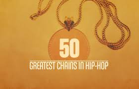 You'll feel like a new person and others may treat you differently. The 50 Greatest Chains In Hip Hop Complex
