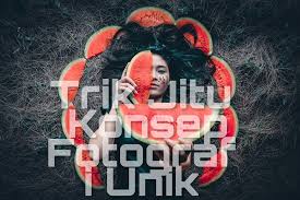 Trik Jitu Konsep Fotografi Unik Jsp Jakarta School Of Photography