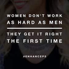 Here's all you have to know about men and women: Work Harder Than Funny Quotes Funny Quotes Men Work Harder Than Women Women Get It Right The Dogtrainingobedienceschool Com