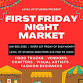 First Friday Vendor Night Market