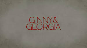 Antonia gentry and brianne howey will topline main cast. Ginny Georgia Wikipedia