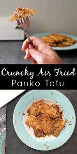 Crunchy Panko Tofu Make It In The Oven Or The Air Fryer Recipe Food Vegan Dessert Recipes Recipes