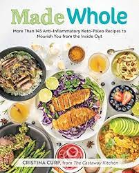 Made Whole Free Download Ebooks New 1628602945 None Christina Curp Free Download Ebooks New 1628602945 Paleo Recipes Keto Diet Food List Keto Diet Recipes
