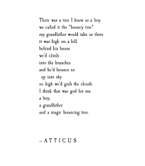 Bouncy Tree Atticuspoetry Atticus Poetry Poem Loveherwild Poetry Words Atticus Poems Hurt Quotes