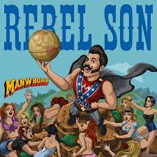 Manwhore - Album By Rebel Son | Spotify