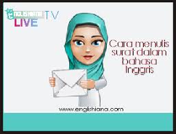 Contoh Dan Cara Menulis Surat Formal Dan Informal Dalam Bahasa Inggris Beserta Artinya Englishiana