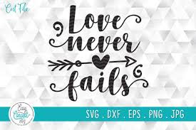 Love Never Fails Graphic By Easyconceptsvg Creative Fabrica