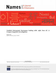 According to the 1940 census, robinson was the most common last name beginning with the letter 'r'. Pdf Turkish Patronymic Surnames Ending With Oglu Son Of A Corpus Linguistic Investigation