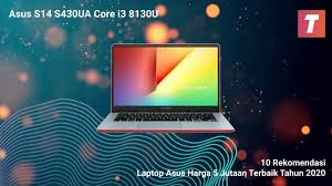 Selain dengan spesifikasi dan harga terbaik, laptop asus di bukalapak sering mendapat promo menarik sehingga bisa didapat dengan harga murah. 10 Rekomendasi Laptop Asus Harga 5 Jutaan Terbaik Tahun 2020