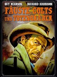 Fäuste, Colts und Totengräber