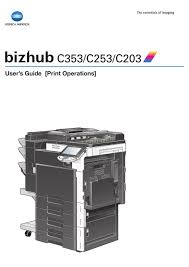 The following issue is solved in this driver: Konica Minolta Bizhub C353 User Manual Pdf Download Manualslib