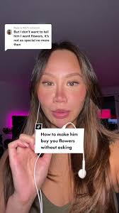 Replying to @NH.1 Here is what you can do to make a guy want to buy you  flowers, without having to ask