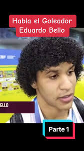 Entrevista con Eduardo Bello: Habla el Goleador