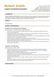 Tailor your resume by selecting wording that best fits for each job you apply. Logistic Coordinator Resume Samples Qwikresume