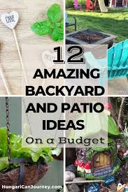 12 Amazing Backyard And Patio Ideas On A Budget Hungarican Journey Budget Backyard Budget Patio Patio Decorating Ideas On A Budget
