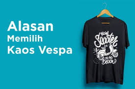 The vespa has evolved from a single model motor scooter manufactured in 1946 by piaggio & co. Kaos Vespa Sebagai Salah Satu Barang Koleksi Terbaik Untuk Kalian Miliki