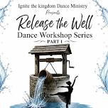 Release Prophetic Dance Workshop Part 1
