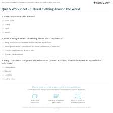 Ask questions and get answers from people sharing their experience with treatment. Quiz Worksheet Cultural Clothing Around The World Study Com