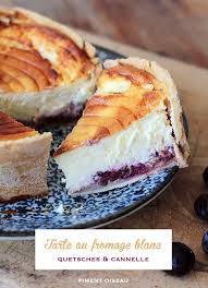 Tarte Au Fromage Blanc Quetsches Cannelle Tarte Au Fromage Blanc Tarte Au Fromage Fromage Blanc