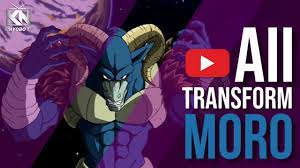 MORO All Transformations | Dragon Ball Super - YouTube