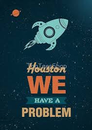 Houston We Have A Problem Minimalist Art Poster By Topteesshop Minimalist Art Art Minimalist Poster