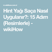 Hint Yagi Saca Nasil Uygulanir 15 Adim Resimlerle Wikihow 2020 Sac Adlar Resim
