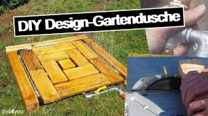 Die torpfosten setzen und das tor einhängen. Diy Design Gartendusche Selber Bauen How To Tutorial Youtube