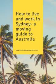 How To Live And Work In Sydney A Quick Guide Australia Trip Planning Australia Travel
