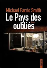 Avec Ce Troisieme Livre Paru En Francais Michael Farris Smith Est En Train De Devenir Un Auteur Incontournab Livre Numerique Telechargement Rentree Litteraire