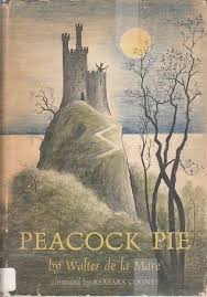 Her flowers in vision flame, her forest trees lift burdened branches, stilled with ecstasies. Peacock Pie By Walter De La Mare