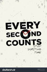 Every Second Counts Tshirt Print Quotes Stock Vector Royalty Free 1546878068 Creative Life Quotes Study Hard Quotes Knowledge Quotes