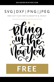 Free Bling In The New Year Svg Dxf Png Jpeg Newyear Svg New Years Shirts