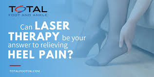 Can Laser Therapy Be Your Answer To Relieving Heel Pain Total Foot And Ankle Pc