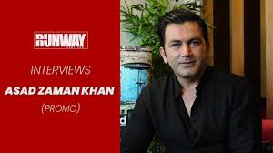 Has been trembling due to his rightessness and his outspoken activities. Asad Zaman Khan Promo Runway Pakistan Youtube