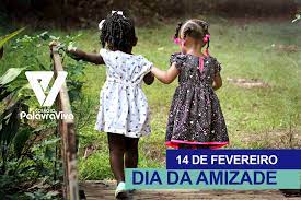 Imagens com frases sobre amizade e mensagens para comemorar o dia da amizade junto com seus amigos de verdade. 14 De Fevereiro Dia Da Amizade Colegio Palavra Viva