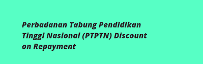 Selaras dengan tema bajet 2017 iaitu. Diskaun Bayaran Balik Pinjaman Ptptn