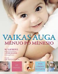 Vaikas auga. Mėnuo po mėnesio (skaityta knyga)
