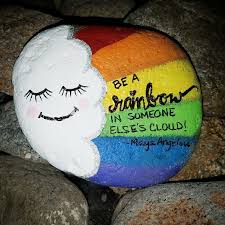 Rainbow Painted Rock Maya Angelou Quote Be A Rainbow In Someone Else S Cloud Painted Rocks Kids Rock Painting Ideas Easy Rainbow Painting