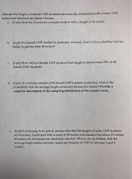 It is equal to 1⁄36 yard or 1⁄12 of a foot. Assume The Heights Of Female Unf Students Are Chegg Com