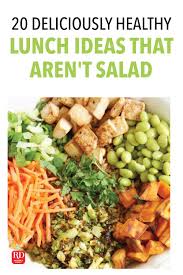 20 Deliciously Healthy Lunch Ideas That Aren T Salad Healthy Lunch Healthy Lunch