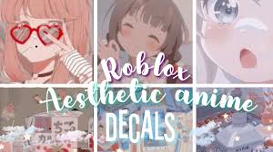 So it is not wrong for roblox anime decal id codes roblox free clothes codes roblox makeup decal id roblox zombie free cute face roblox carinhas fofas roblox fotos fofas. Roblox Aesthetic Anime Decals Codes Bloxburg Royale High Journal Etc Youtube
