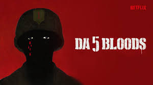 The timing alone gives spike lee's da 5 bloods a searing sense of urgency, contemplating black inequality through the prism of the vietnam war. Da 5 Bloods 2020 Oh That Film Blog