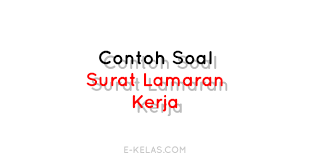 Soal pilihan ganda + jawabannya bahasa indonesia kelas 12 bab 2 unsur kebahasaan surat lamaran pekerjaan ~ sekolahmuonline.com. 100 Contoh Soal Surat Lamaran Bahasa Indonesia Kelas 12 Sma E Kelas Com