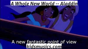 A whole new world a new fantastic point of view no one to tell us no or where to go or say we're only dreaming. Kidsmusics A Whole New World Aladdin Free Download Mp4 Video 720p Mp3 Pdf Lyrics Kids Music