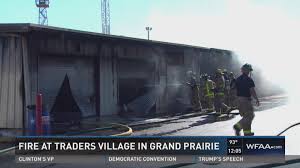 Millions of people have browsed, shopped and traded within the 160. Fire At Traders Village In Grand Prairie Wfaa Com