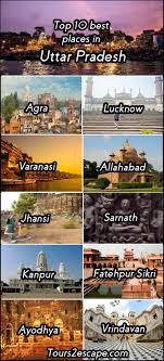 10 Best Places In Uttar Pradesh Agra Lucknow Allahabad Jhansi Varanasi Sarnath Kanpur F Travel India Beautiful Places India Travel Places India Travel